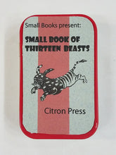 Load image into Gallery viewer, &quot;Small Book of 13 Beasts&quot; by Stephanie Copoulos-Selle
